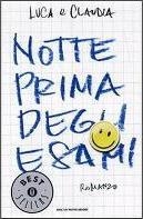 LA NOTTE PRIMA DEGLI ESAMI | 9788804568995