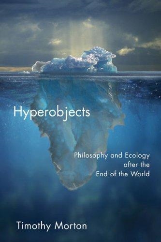 HYPEROBJECTS: PHILOSOPHY AND ECOLOGY | 9780816689231 | TIMOTHY MORTON