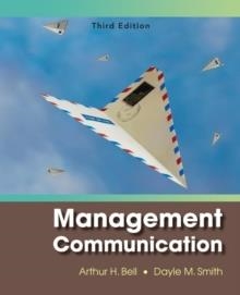 MANAGEMENT COMMUNICATION | 9780470084458 | ARTHUR H BELL