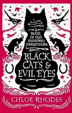 BLACK CATS AND EVIL EYES | 9781843178873 | CHLOE RHODES