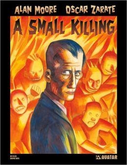 SMALL KILLING, A | 9781592910090 | ALAN MOORE