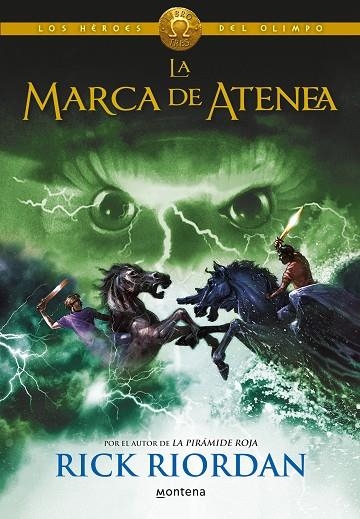 LA MARCA DE ATENEA (LOS HEROES DEL OLIMPO 3) | 9788490430101 | RICK RIORDAN