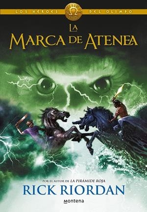 LA MARCA DE ATENEA (LOS HEROES DEL OLIMPO 3) | 9788490430101 | RICK RIORDAN