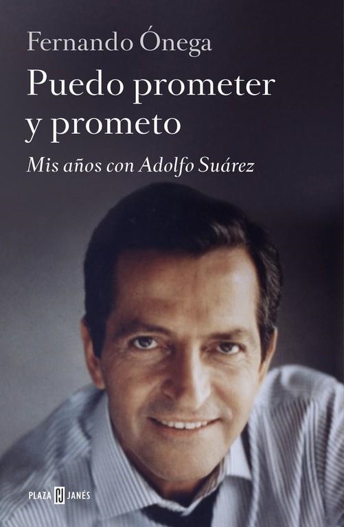 PUEDO PROMETER Y PROMETO | 9788401346682 | Fernando Ónega