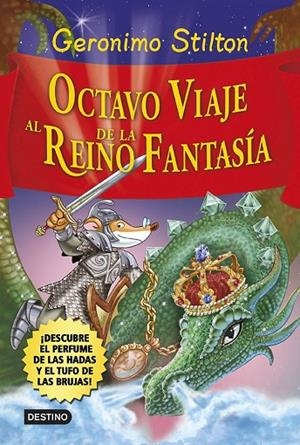OCTAVO VIAJE AL REINO DE LA FANTASIA | 9788408120551 | Stilton, Geronimo