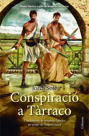 CONSPIRACIO A TARRACO | 9788466417945 | Solé, Jordi