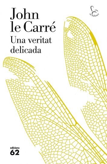 UNA VERITAT DELICADA | 9788429771787 | le Carré, John