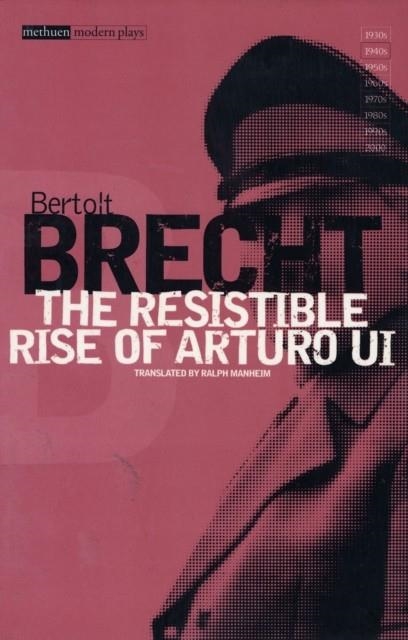 THE RESISTIBLE RISE OF ARTURO UI | 9780413478108 | BERTOLT BRECHT
