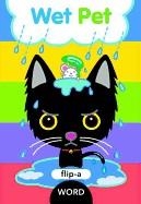 FLIP-A-WORD: WET PET | 9781609054083 | ZIEFERT, HARRIET