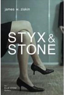 STYX AND STONE | 9781616148195 | JAMES W ZISKIN