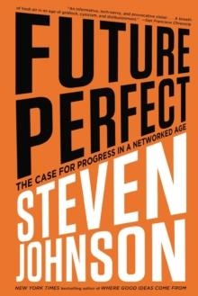 FUTURE PERFECT | 9781594631849 | STEVEN JOHNSON