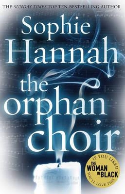 ORPHAN CHOIR, THE | 9780099580027 | SOPHIE HANNAH