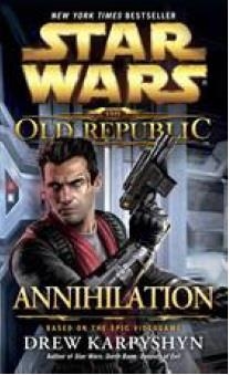 OLD REPUBLIC: ANNIHILATION | 9780345529428 | DREW KARPYSHYN