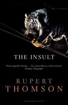 INSULT, THE | 9781408833186 | RUPERT THOMSON