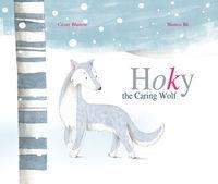 HOKY THE CARING WOLF | 9788415241928 | Blanco, César