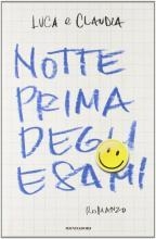 NOTTE PRIMA DEGLI ESAMI | 9788804559979 | LUCA E CLAUDIA