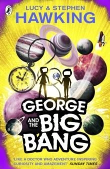 GEORGE AND THE BIG BANG  | 9780552559621 | LUCY HAWKING AND STEPHEN HAWKING