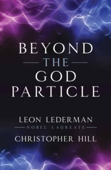BEYOND THE GOD PARTICLE | 9781616148010 | LEON LEDERMAN