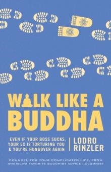 WALK LIKE A BUDDHA | 9781611800937 | LODRO RINZLER