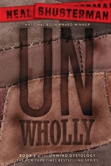 UNWHOLLY | 9781442423671 | NEAL SHUSTERMAN