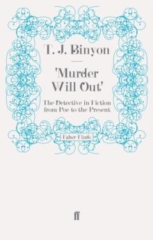 MURDER WILL OUT | 9780571250264 | T.J. BINYON