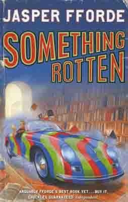 SOMETHING ROTTEN | 9780340825952 | JASPER FFORDE