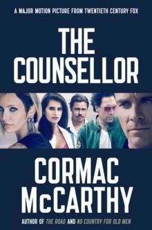 COUNSELOR, THE: THE SCREENPLAY | 9781447227649 | CORMAC MCCARTHY