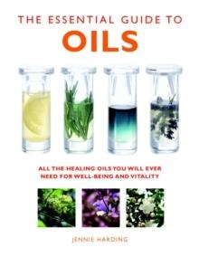 ESSENTIAL GUIDE TO OILS | 9781780285160 | JEANNIE HARDING
