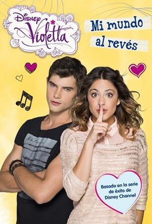 VIOLETTA. MI MUNDO AL REVES | 9788499515212 | Disney