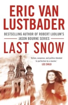 LAST SNOW | 9781908800343 | ERIC VAN LUSTBADER