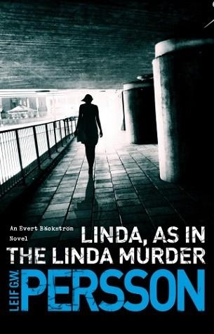 LINDA AS IN THE LINDA MURDER | 9780552778367 | LEIF G W PERSSON