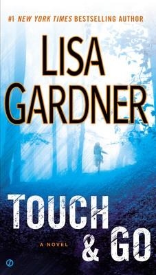 TOUCH AND GO | 9780451465849 | LISA GARDNER