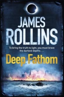 DEEP FATHOM | 9780752883854 | JAMES ROLLINS