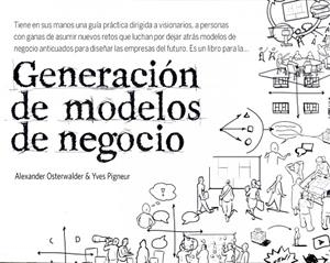 GENERACION DE MODELOS DE NEGOCIO | 9788423427994 | Osterwalder, Alexander;Pigneur, Yves