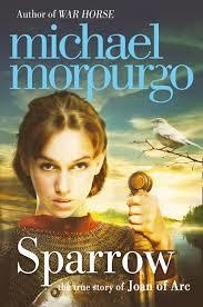 SPARROW: THE STORY OF JOAN OF ARC | 9780007465958 | MICHAEL MORPURGO