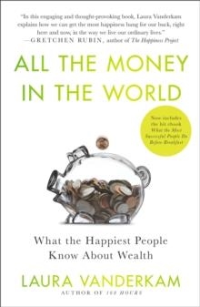 ALL THE MONEY IN THE WORLD | 9781591846253 | LAURA VANDERKAM