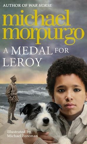 MEDAL FOR LEROY | 9780007339686 | MICHAEL MORPURGO