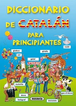 DICCIONARIO DE CATALAN PARA PARA PRINCIPIANTES (ESP-CAT) | 9788467703979 | Susaeta, Equipo