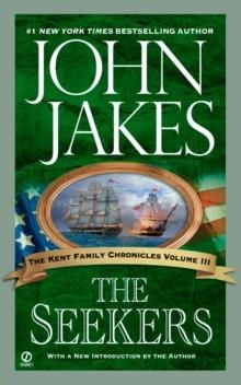 SEEKERS, THE (KENT FAMILY CHRONICLES 3) | 9780451212498 | JOHN JAKES