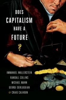 DOES CAPITALISM HAVE A FUTURE? | 9780199330850 | IMMANUEL WALLERSTEIN