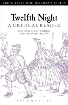 TWELFTH NIGHT: A CRITICAL READER | 9781472503299 | ALISON FINDLAY