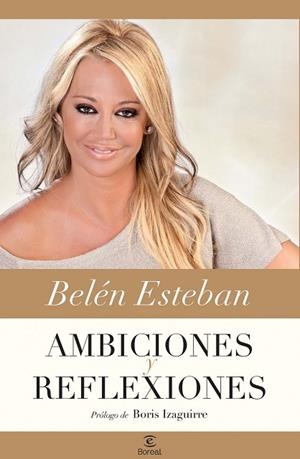 BELEN ESTEBAN. AMBICIONES Y REFLEXIONES | 9788467038286 | Esteban Méndez, Belén
