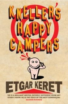 KNELLER'S HAPPY CAMPERS | 9780701184315 | ETGAR KERET