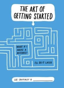 ART OF GETTING STARTED | 9781471133503 | LEE CRUTCHLEY