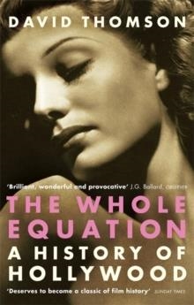 WHOLE EQUATION, THE | 9780349117690 | DAVID THOMSON