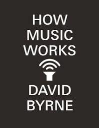 HOW MUSIC WORKS PB | 9780857862525 | DAVID BYRNE