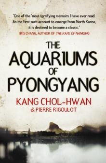 AQUARIUMS OF PYONGYANG | 9781843544999 | KANG CHOL-HWAN