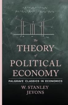 THE THEORY OF POLITICAL ECONOMY | 9781137374141 | WILLIAM STANLEY JEVONS