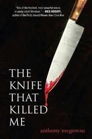 KNIFE THAT KILLED ME, THE | 9781849418355 | ANTHONY MCGOWAN