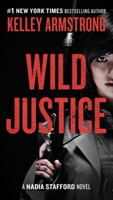 WILD JUSTICE | 9780452298811 | KELLEY ARMSTRONG
